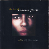 Cd: Suavemente Com Essas Músicas: O Melhor De Roberta Flack