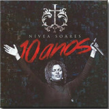 Cd -nivea Soares -10 Anos