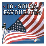Cd 18 Sousa Favourites - Stars & Stripes Forever