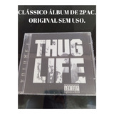 Cd 2pac Thug Life. Sem Uso !!!