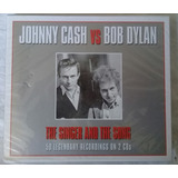 Cd 2x Johnny Cash X Bob Dylan:the Singer And The Song (lacre