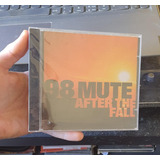 Cd 98 Mute - After The Fall (lacrado)