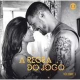 Cd A Regra Do Jogo - Vol. 3 (trilha Sonora De Novelas)