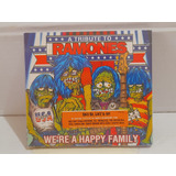 Cd A Tribute To Ramones We're A Happy Family. Cd Raro Novo