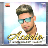 Cd Acácio - O Ferinha Da Bahia - Vol.5