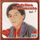 Cd Adelino Nascimento - Vol.1