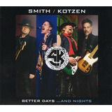 Cd Adrian Smith & Richie Kotzen Better Days Nights Digipack