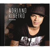 Cd Adriano Ribeiro 2 Batucada - Novo Lacrado Original