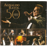 Cd Agnaldo Rayol - 50 Anos