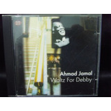 Cd  Ahmad Jamal - Waltz For Debby -  B227