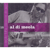 Cd Al Di Meola / Coleção Folha Clássicos Do Jazz 18 [43]