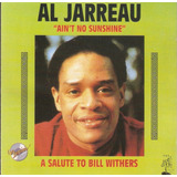 Cd Al Jarreau - Ain't No Sunshine