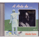 Cd Alaíde Costa - A Arte De... Alaíde Vol. 3