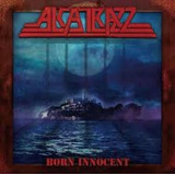 Cd Alcatrazz*/ Born Innocent