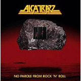 Cd Alcatrazz - No Parole From Rock N Roll