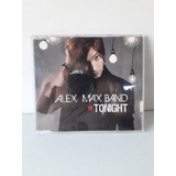 Cd Alex Max Band - Tonight 2010 Single Importado 