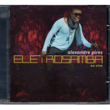 Cd Alexandre Pires - Eletrosamba