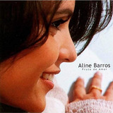 Cd Aline Barros - Fruto De