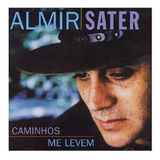 Cd Almir Sater - Caminhos Me