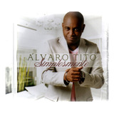 Cd Álvaro Tito Simplesmente -quality Music