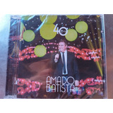 Cd Amado Batista 40 Anos - Lacrado Zerado - Original - 2016
