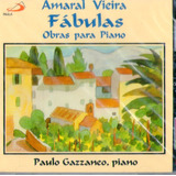 Cd Amaral Vieira - Fabulas Obras Para Piano 