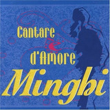 Cd Amedeo Minghi - Cantare D'amore