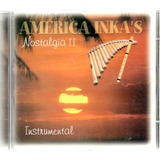 Cd America Ink'as - Nostalgia 2