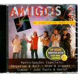 Cd Amigos 2 Zezé Di Camargo Leonardo Chitãozinho Lacrado