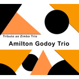 Cd Amilton Godoy Trio - Tributo