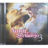 Cd Amor Sertanejo 3 - P. Fernandes - H E Diego - Daniel
