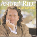 Cd André Rieu - La Vie Est Belle 