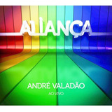 Cd Andre Valadao Alianca