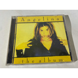 Cd Angelina - The Album Euro Dance Anos 90.