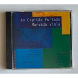 Cd Ao Capitão Furtado - Marvada