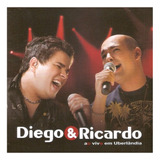 Cd Ao Vivo Em Uberlânida Diego & Ricardo