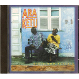 Cd Ara Ketu - Dividindo Alegria