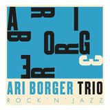 Cd Ari Borger Trio - Rock