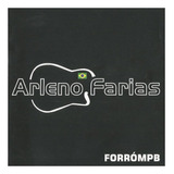 Cd Arleno Farias - Forro Mpb ( Petrucio Amorim) Orig. Novo