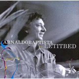 Cd Arnaldo Baptista - Letitbed