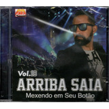 Cd Arriba Saia - Vol. 18 - Mexendo Em Seu Botão