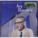 Cd Ary Barroso - Raízes Do Samba 