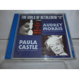Cd Audrey Morris Paula Castle The Girls Of Bethlehem Imp Eua