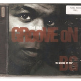 Cd B. G. The Prince Of Rap - Get The Groove On - Orig. Novo