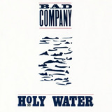 Cd Bad Company - Holy Water