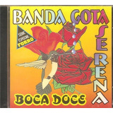 Cd Banda Gota Serena - Boca