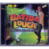 Cd Batida Louca - Vol.10 -