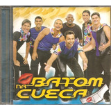 Cd Batom Na Cueca - Malhado (1999) Samba Axe ( Orig. Novo)