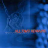 Cd Behind Silence And Solitude - All That Remains