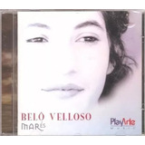 Cd Belô Velloso - Marés (1999) Novo Original Lacrado